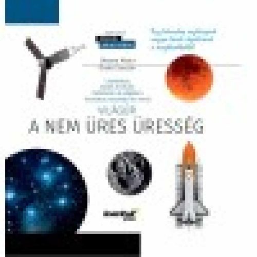 Világűr. A nem üres üresség. Ismeretterjesztő könyv